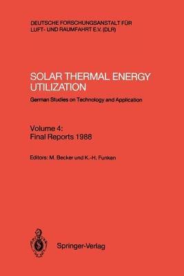 Solar Thermal Energy Utilization: German Studies on Technology and Application - cover