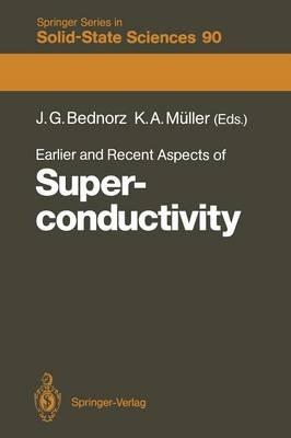 Earlier and Recent Aspects of Superconductivity: Lectures from the International School, Erice, Trapani, Sicily, July 4–16, 1989 - cover