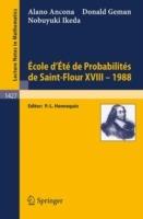 Ecole d'Ete de Probabilites de Saint-Flour XVIII - 1988 - Alano Ancona,Donald Geman,Nobuyuki Ikeda - cover