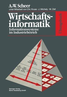 Übungsbuch Wirtschaftsinformatik: Informationssysteme im Industriebetrieb - August-W. Scheer - cover