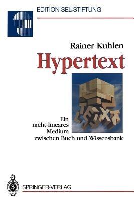 Hypertext: Ein nicht-lineares Medium zwischen Buch und Wissensbank - Rainer Kuhlen - cover