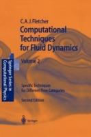 Computational Techniques for Fluid Dynamics 2: Specific Techniques for Different Flow Categories - Clive A.J. Fletcher - cover