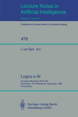 Logics in AI: European Workshop JELIA '90, Amsterdam, The Netherlands, September 10-14, 1990. Proceedings - cover