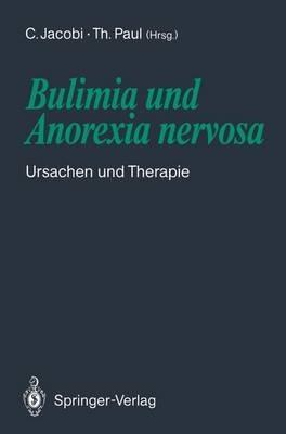 Bulimia und Anorexia nervosa: Ursachen und Therapie - cover