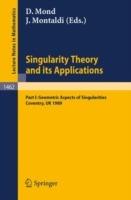Singularity Theory and its Applications: Warwick 1989, Part I: Geometric Aspects of Singularities