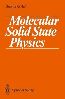 Molecular Solid State Physics - George G. Hall - cover