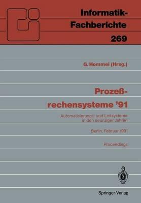 Prozeßrechensysteme ’91: Automatisierungs- und Leitsysteme in den neunziger Jahren Berlin, 25.–27. Februar 1991 - cover