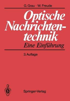 Optische Nachrichtentechnik: Eine Einführung - Gerhard Grau,Wolfgang Freude - cover