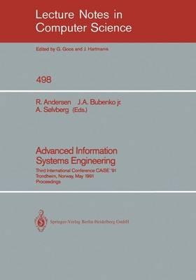 Advanced Information Systems Engineering: Third International Conference CAiSE '91, Trondheim, Norway, May 13-15, 1991 - cover