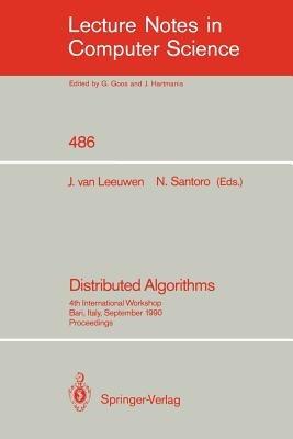 Distributed Algorithms: 4th International Workshop, Bari, Italy, September 24-26, 1990. Proceedings. - cover