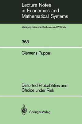 Distorted Probabilities and Choice under Risk - Clemens Puppe - cover