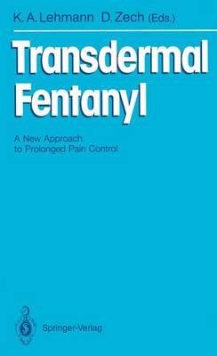 Transdermal Fentanyl: A New Approach to Prolonged Pain Control - cover