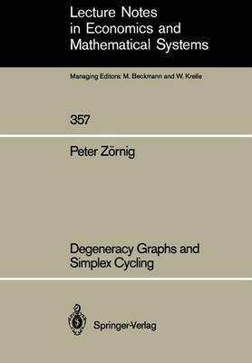 Degeneracy Graphs and Simplex Cycling - Peter Zörnig - cover