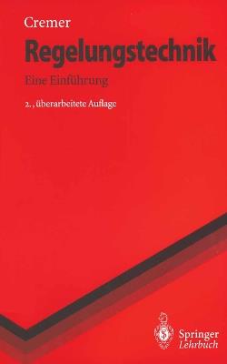 Regelungstechnik: Eine Einführung - Michael Cremer - cover
