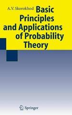 Basic Principles and Applications of Probability Theory