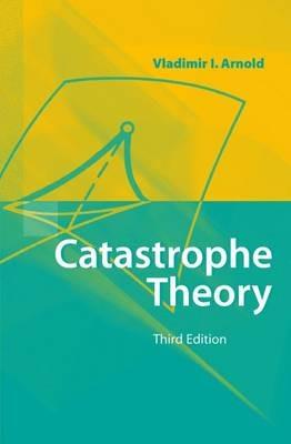 Catastrophe Theory - Vladimir I. Arnol'd - cover