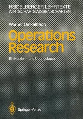 Operations Research: Ein Kurzlehr- und Übungsbuch - Werner Dinkelbach - cover