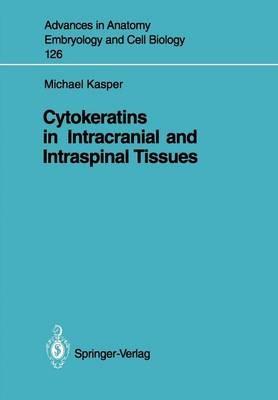 Cytokeratins in Intracranial and Intraspinal Tissues - Michael Bauer - cover