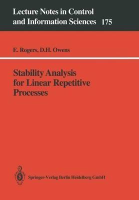 Stability Analysis for Linear Repetitive Processes - Eric Rogers,David H. Owens - cover