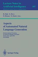 Aspects of Automated Natural Language Generation: 6th International Workshop on Natural Language Generation Trento, Italy, April 5-7, 1992. Proceedings