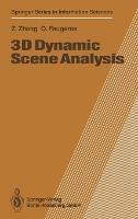 3D Dynamic Scene Analysis: A Stereo Based Approach - Zhengyou Zhang,Olivier Faugeras - cover