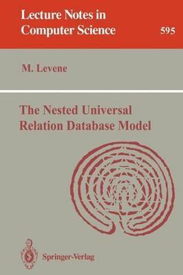 The Nested Universal Relation Database Model - Mark Levene - cover