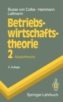 Betriebswirtschaftstheorie: Absatztheorie - Walter Busse von Colbe,Peter Hammann,Gert Laßmann - cover