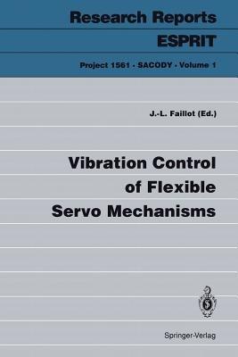 Vibration Control of Flexible Servo Mechanisms - cover