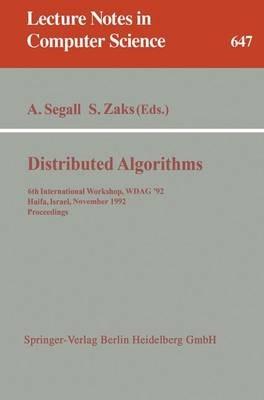Distributed Algorithms: 6th International Workshop, WDAG '92, Haifa, Israel, November 2-4, 1992. Proceedings - cover
