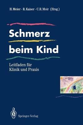 Schmerz beim Kind: Leitfaden für Klinik und Praxis - cover