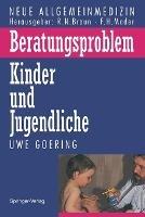 Beratungsproblem Kinder und Jugendliche - Uwe Goering - cover
