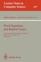 Word Equations and Related Topics: Second International Workshop, IWWERT '91, Rouen, France, October 7-9, 1991. Proceedings - cover