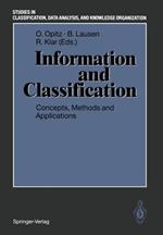 Information and Classification: Concepts, Methods and Applications Proceedings of the 16th Annual Conference of the “Gesellschaft für Klassifikation e.V.” University of Dortmund, April 1–3, 1992