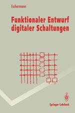 Funktionaler Entwurf digitaler Schaltungen: Methoden und CAD-Techniken