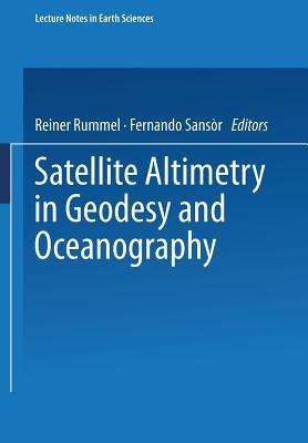Satellite Altimetry in Geodesy and Oceanography - cover