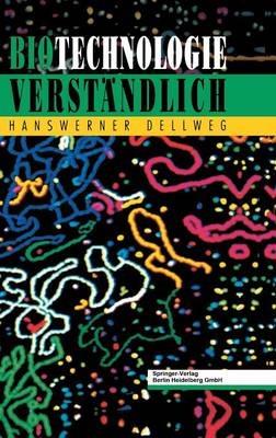 Biotechnologie Verständlich - Hanswerner Dellweg - cover