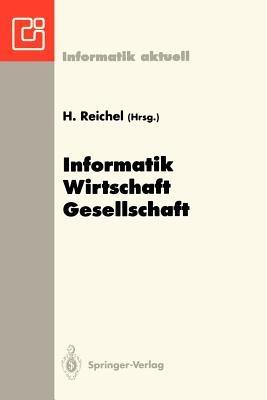 Informatik — Wirtschaft — Gesellschaft: 23. GI — Jahrestagung, Dresden, 27. September – 1. Oktober 1993 - cover