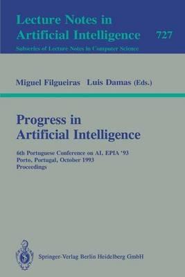 Progress in Artificial Intelligence: 6th Portuguese Conference on AI, EPIA `93, Porto, Portugal, October 6-8, 1993. Proceedings - cover
