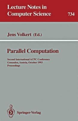 Parallel Computation: Second International ACPC Conference, Gmunden, Austria, October 4-6, 1993. Proceedings - cover