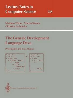 The Generic Development Language Deva: Presentation and Case Studies - Matthias Weber,Martin Simons,Christine Lafontaine - cover