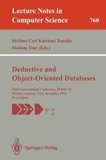 Deductive and Object-Oriented Databases: Third International Conference, DOOD '93, Phoenix, Arizona, USA, December 6-8, 1993. Proceedings