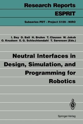 Neutral Interfaces in Design, Simulation, and Programming for Robotics - cover