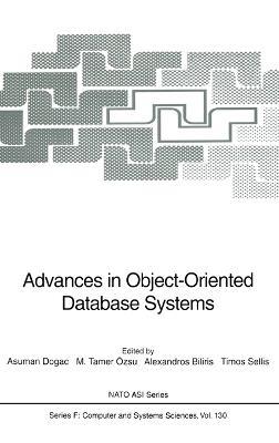 Advances in Object-oriented Database Systems: Proceedings of the NATO Advanced Study Institute on Object Oriented Database Systems Held in Izmir, Kusadasi, Turkey, August 6-16 1993 - cover