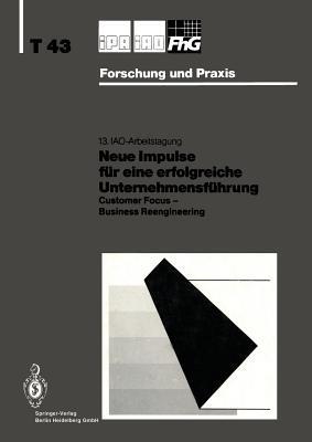 Neue Impulse für eine erfolgreiche Unternehmensführung: Customer Focus — Business Reengineering - cover