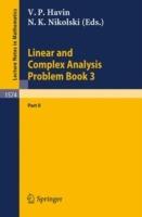 Linear and Complex Analysis Problem Book 3: Part 2