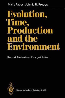 Evolution, Time, Production and the Environment - Malte Faber,John L. R. Proops - cover