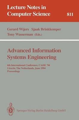 Advanced Information Systems Engineering: 6th International Conference, CAiSE '94, Utrecht, The Netherlands, June 6 - 10, 1994. Proceedings - cover