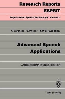 Advanced Speech Applications: European Research on Speech Technology - cover