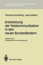 Entwicklung der Telekommunikation in den neuen Bundesländern: Beispiel einer erfolgreichen Strukturanpassung