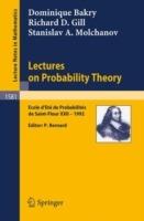 Lectures on Probability Theory: Ecole d'Ete de Probabilites de Saint-Flour XXII - 1992 - Dominique Bakry,Richard D. Gill,Stanislav A. Molchanov - cover